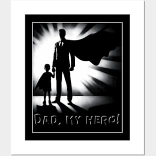 Father And Son Dad My Hero Posters and Art